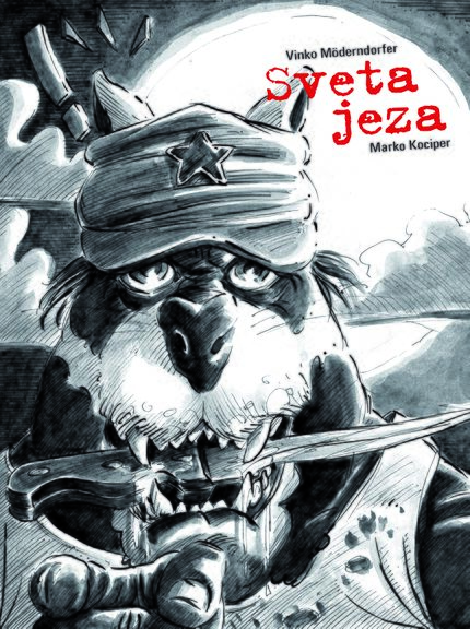 Stripburger, Vinko Möderndorfer and Marko Kociper - Sveta jeza, 2012