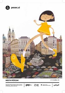 <!--LINK'" 0:1011-->'s poster "These Boots are Made for Walkin" was an entry in the 2019 competition Cities for Pedestrians!. The poster was later selected to represent Ljubljana in the EU Mobility Week of the same year.