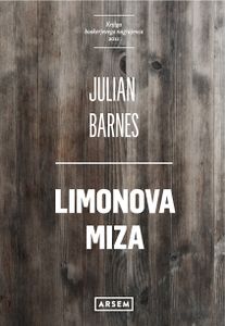 <i>Limonova miza</i> [The lemon table] by Julian Barnes, published by <!--LINK'" 0:188-->, 2012