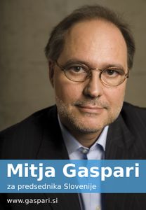 Poster for Mitja Gaspari presidential campaign by <!--LINK'" 0:206-->, 2007