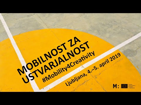Mobility for Creativity Conference (4-5 April 2019, Ljubljana, SI)